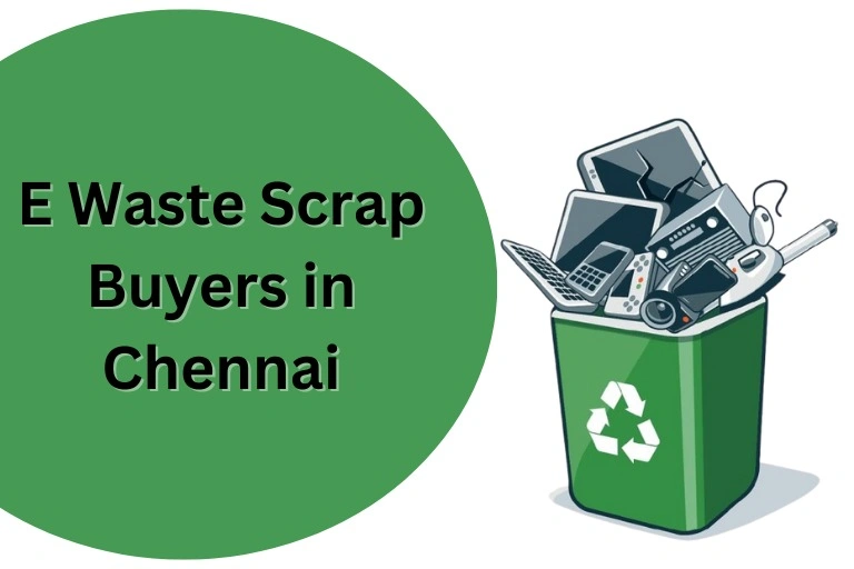 E Waste Scrap Buyers in Chennai